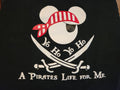 Custom "A Pirates Life" Apparel (Personalization Available)